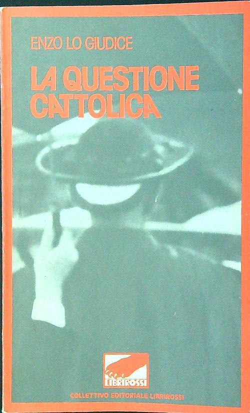 La questione cattolica