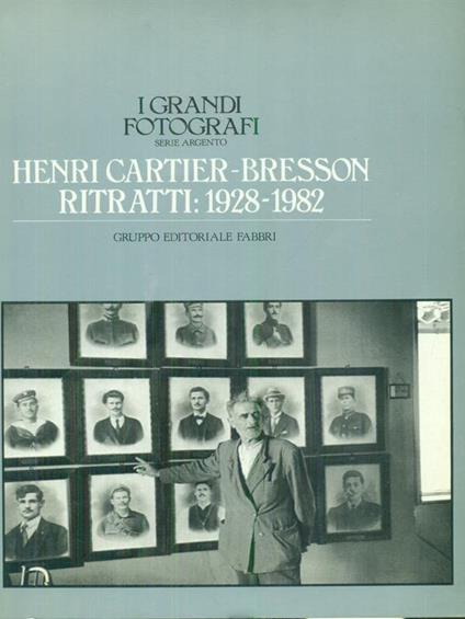 Henri Cartier-Bresson Ritratti 1928-1982 - copertina