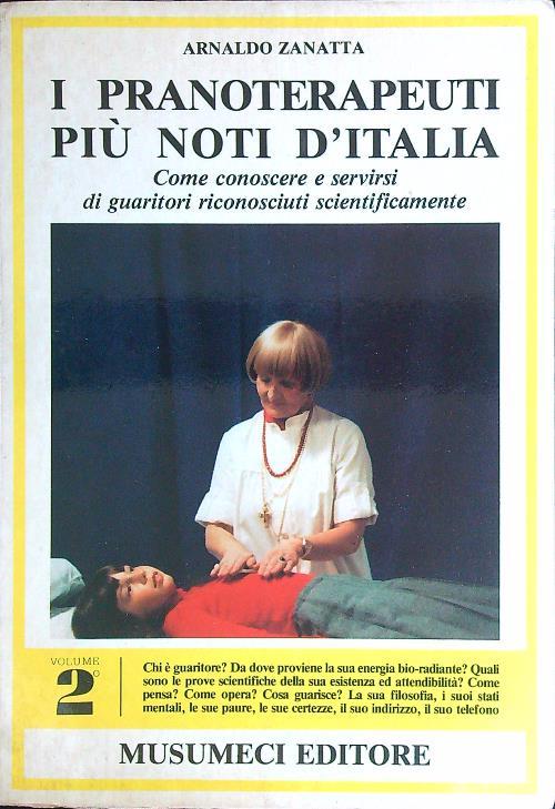 I pranoterapeuti più noti d'Italia vol. 2 - Arnaldo Zanatta - copertina