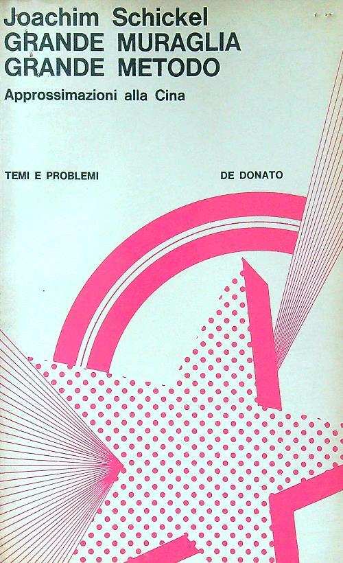 Grande muraglia. Grande metodo - Joachim Schickel - copertina