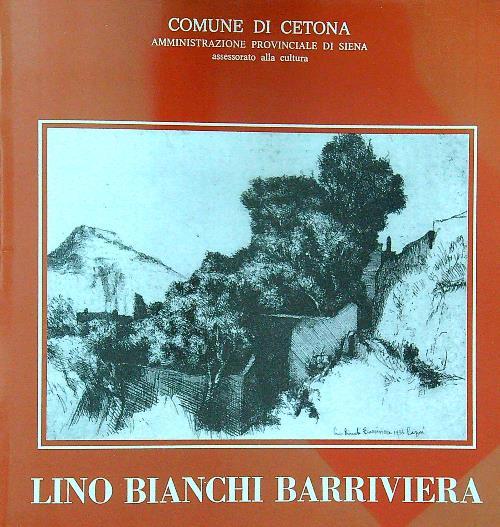 Lino Bianchi Barriviera