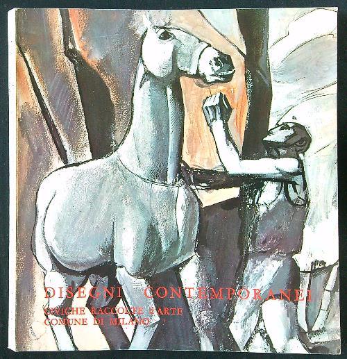 Disegni contemporanei nelle Civiche Raccolte d'Arte - copertina