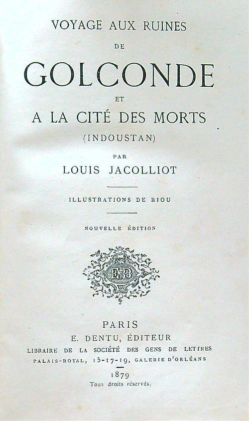 Voyage aux ruines de Golconde et la citè des morts