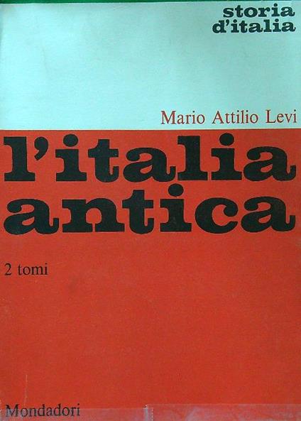 L' Italia antica 2vv. - Mario Attilio Levi - copertina
