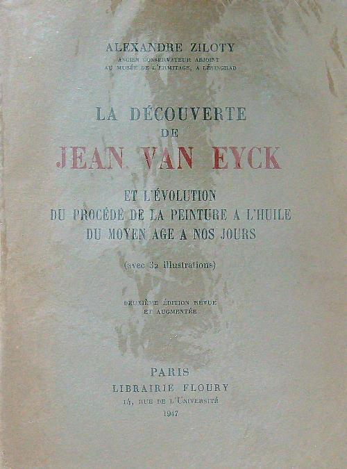 La decouverte de Jean Van Eyck - Alexander Ziloty - copertina