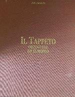 Il tappeto orientale ed europeo