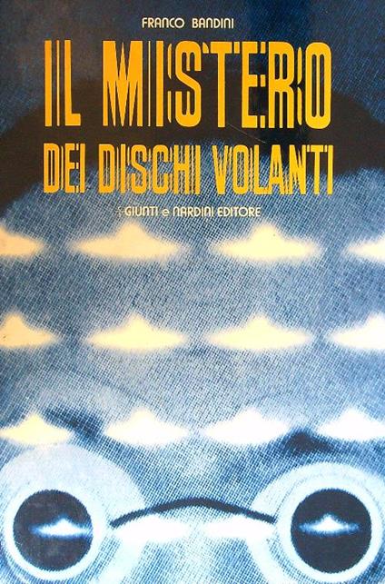 Il mistero dei dischi volanti - Franco Bandini - copertina