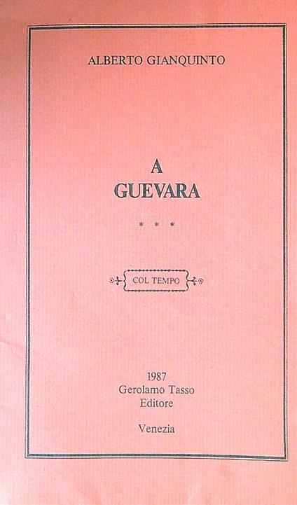 A Guevara - Alberto Gianquinto - copertina
