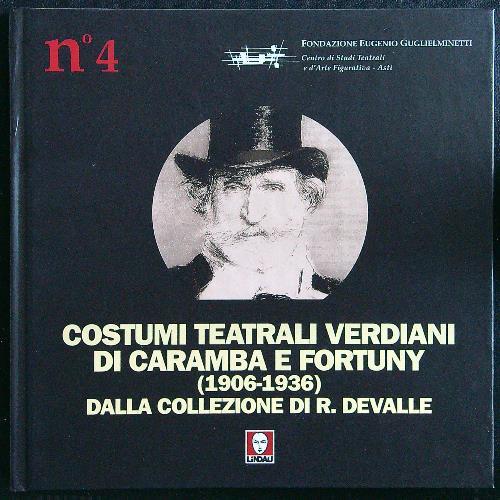 Costumi teatrali verdiani di Caramba e Fortuny