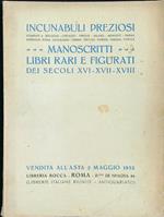 Incunaboli preziosi. Manoscritti, libri rari e figurati dei secoli XVI-XVII-XVIII. Vendita all’asta