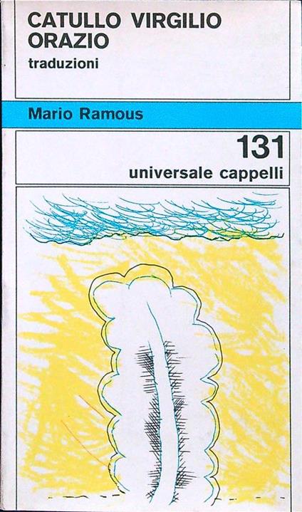 Catullo Virgilio Orazio - Mario Ramous - copertina