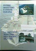 Potere marittimo e Unione Europea - La dimensione marittima dell'Europa militare