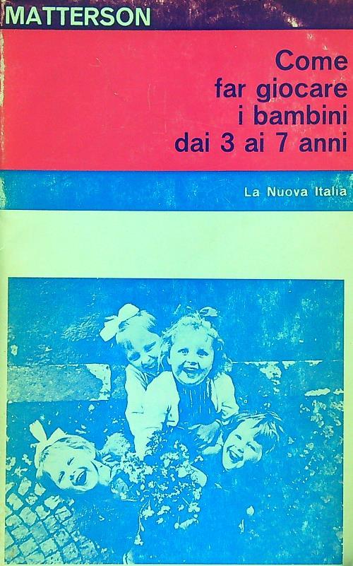 Come far giocare i bambini dai 3 ai 7 anni