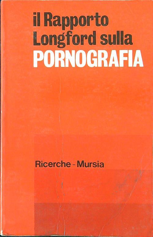 Il Rapporto Longford sulla pornografia