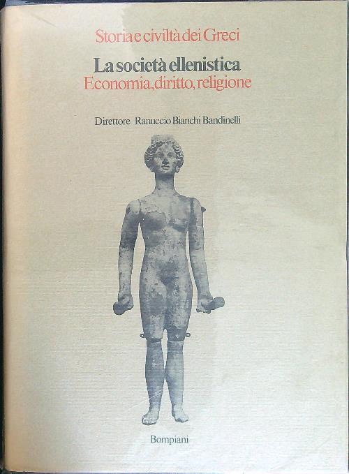 La società ellenistica. Economia, diritto, religione