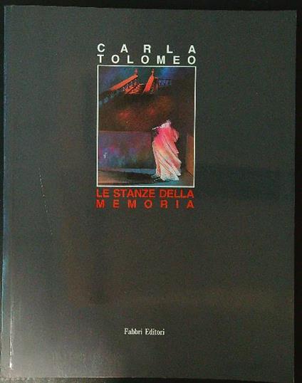 Le stanze della memoria - Carla Tolomeo - copertina