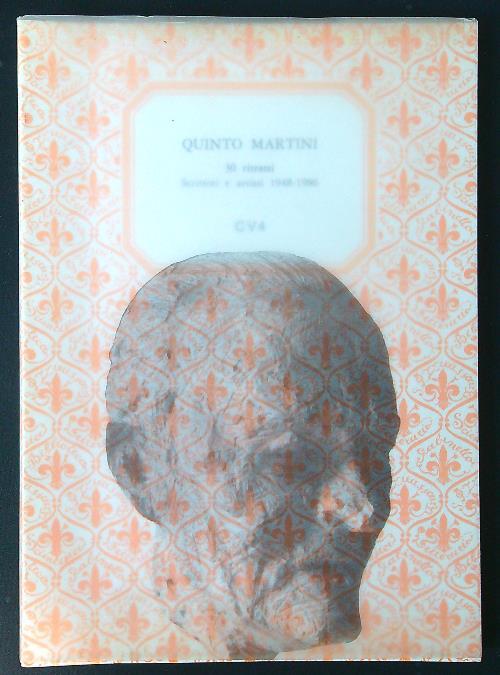 Quinto Martini 30 ritratti. Scrittori e artisti 1948-1986