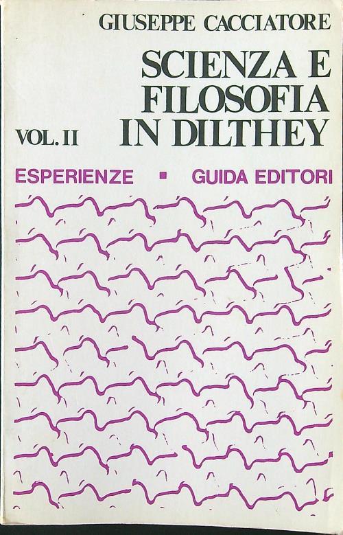 Scienza e filosofia in Dilthey vol. II