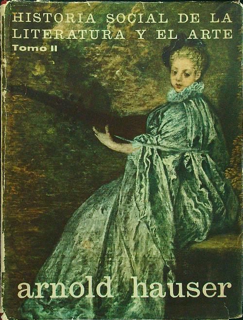 Historia social de la literatura y el arte tomo II