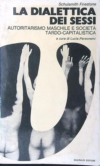 La dialettica dei sessi - Schulamith Firestone - copertina