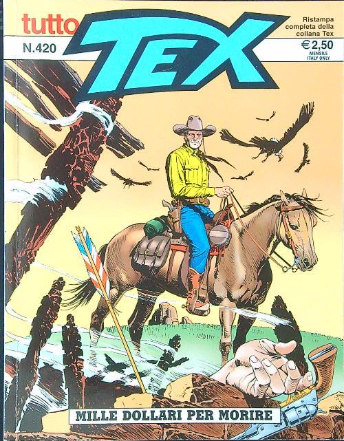 Tutto Tex n. 420 - Mille dollari per morire