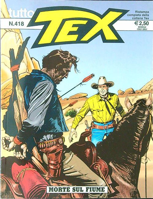 Tutto Tex n. 418 - Morte sul fiume
