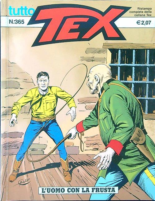 Tutto Tex n. 365 - L'uomo con la frusta