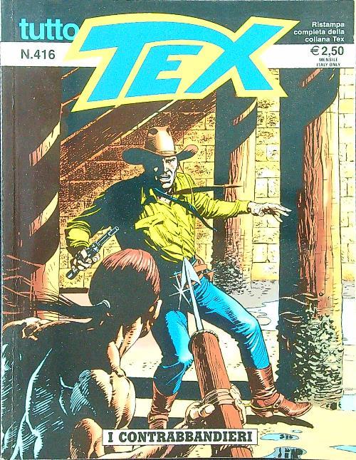 Tutto Tex n. 416 - I contrabbandieri