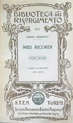 Miei ricordi. Volume secondo