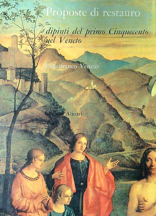 Proposte di restauro. Castelfranco Veneto - copertina