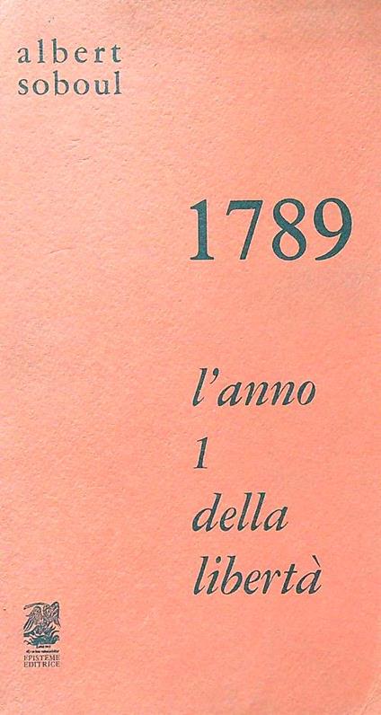 1789 l'anno 1 della libertà - Albert Soboul - copertina