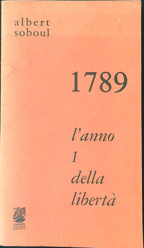 1789 l'anno 1 della libertà