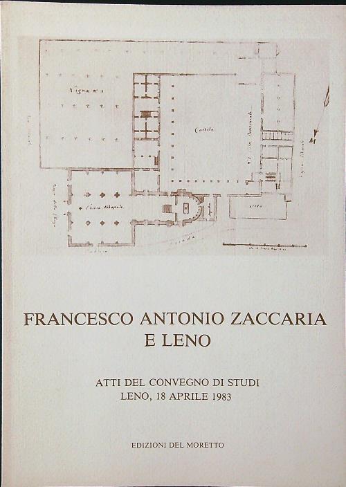 Francesco Antonio Zaccaria e Leno. Atti del convegno