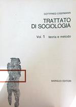 Trattato di sociologia. Vol. 1. Teoria e metodo