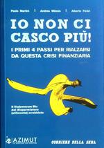 Io non ci casco più !