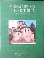 Monachesimo e territorio nelle Alpi lombarde