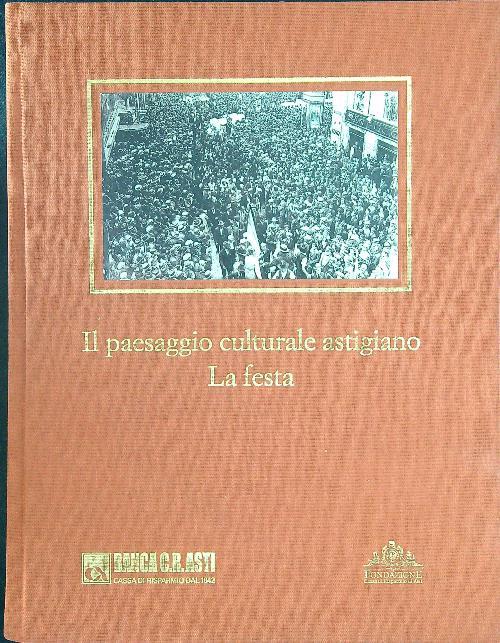 Il  paesaggio culturale Astigiano La festa