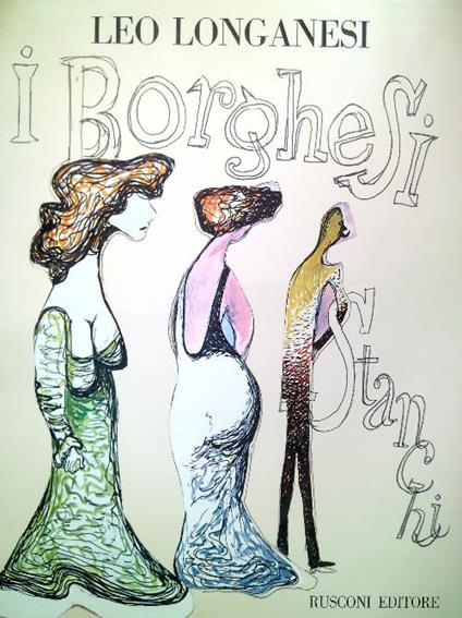 I borghesi stanchi - Leo Longanesi - copertina