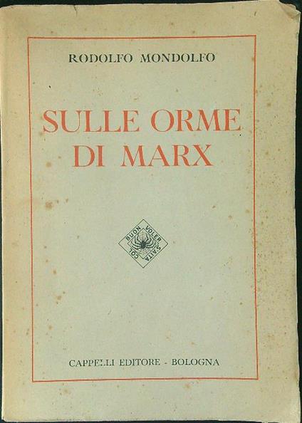 Sulle orme di Marx - Rodolfo Mondolfo - copertina
