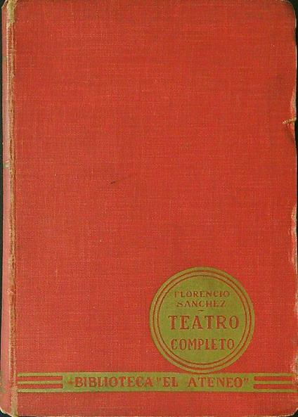 Teatro completo - Florencio Sanchez - copertina