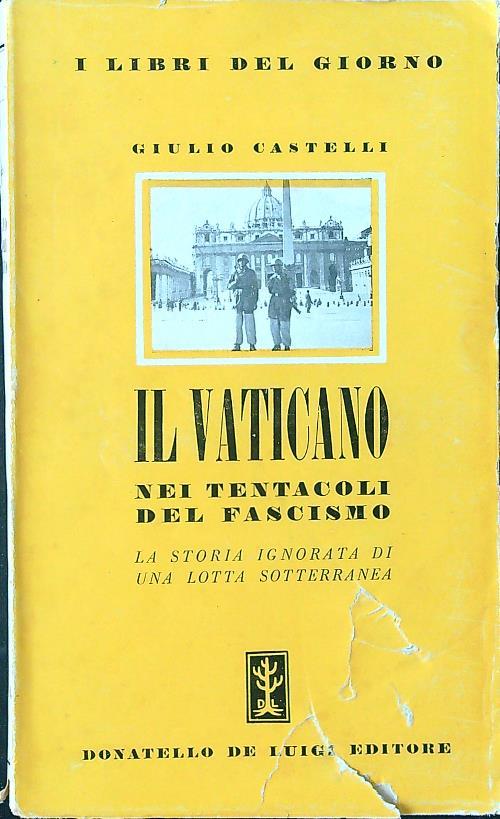 Il  Vaticano nei tentacoli del fascismo