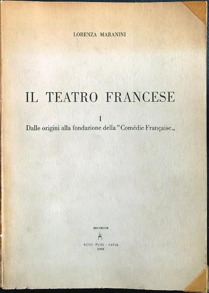 Il teatro francese I - Lorenzo Maranini - copertina