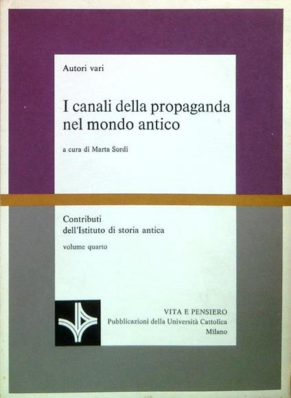 I canali della propaganda nel mondo antico - Marte Sordi - copertina