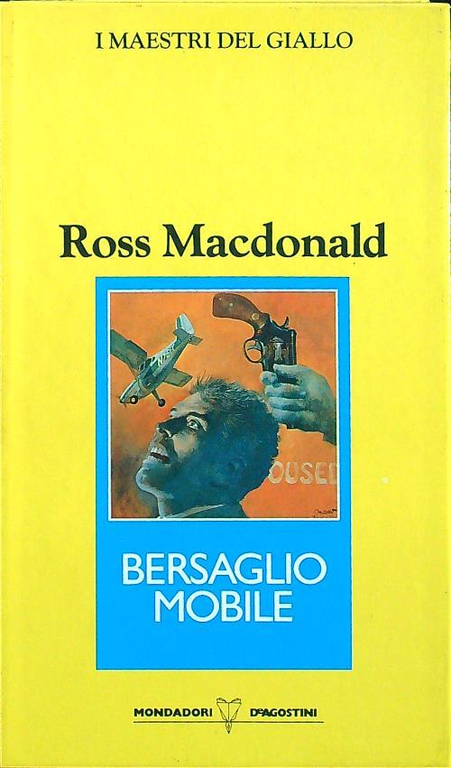 Bersaglio mobile - Ross Macdonald - copertina