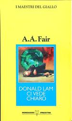 Donald Lam ci vede chiaro