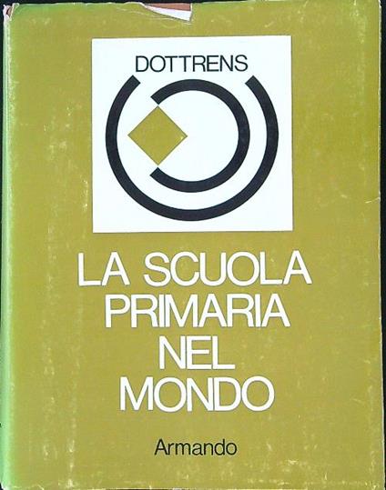 La  scuola primaria nel mondo - Robert Dottrens - copertina