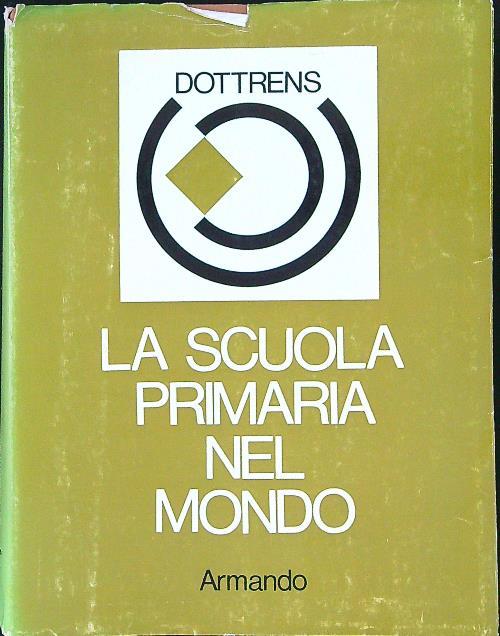 La  scuola primaria nel mondo - Robert Dottrens - copertina