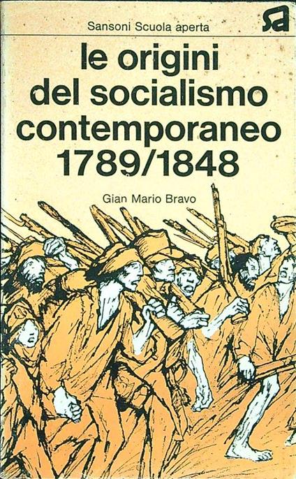 Le origini del socialismo contemporaneo 1789-1848 - Gian Mario Bravo - copertina