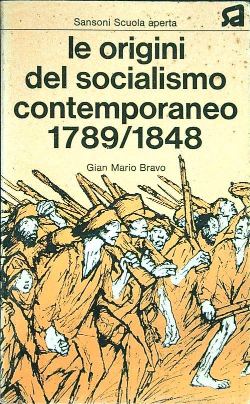 Le origini del socialismo contemporaneo 1789-1848 - Gian Mario Bravo - copertina