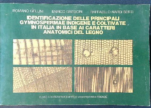 Identificazione delle principali gymnospermae indigene e coltivate in Italia - Gellini - copertina
